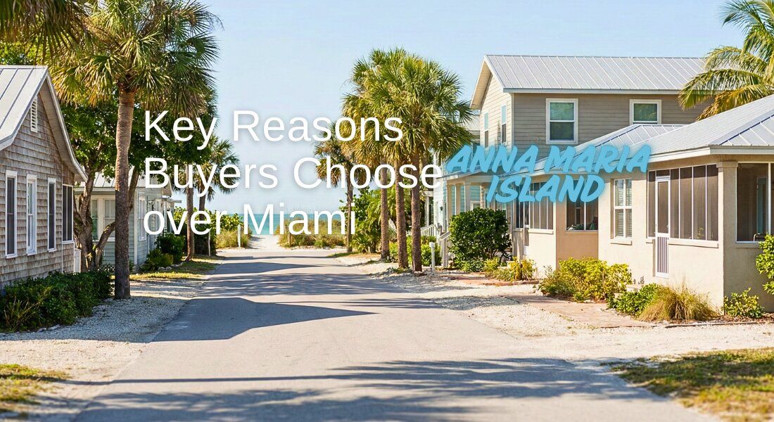 why-buyers-are-moving-to-anna-maria-island